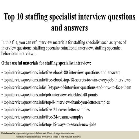 Top 10 staffing specialist interview questions and answers