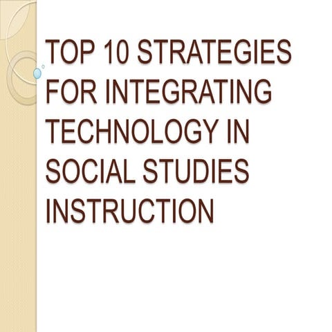 Top 10 strategies for integrating technology in social studies