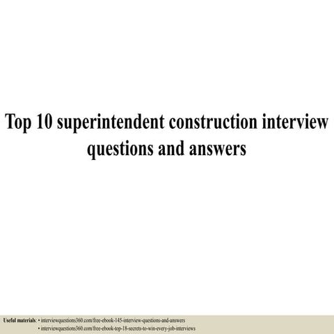 Top 10 superintendent construction interview questions and answers