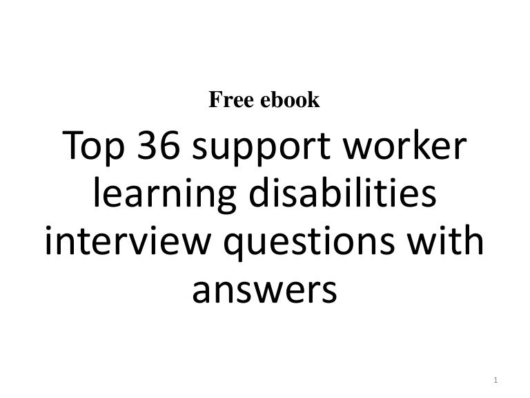 Top 36 support worker learning disabilities interview questions and a…