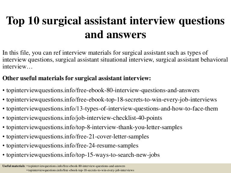 Top 10 surgical assistant interview questions and answers Top 10 surgical assistant interview questions and answers