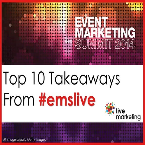 Top 10 Takeaways From #emslive
