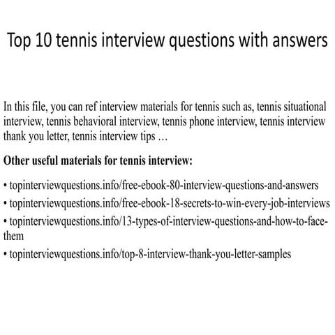 Top 10 tennis interview questions with answers