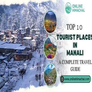 Top 10 Tourist Places in Manali – A Complete Travel Guide.pptx