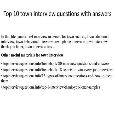 Top 10 town interview questions with answers