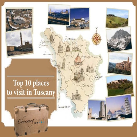 Top 10 Places to Visit in Tuscany | PDF