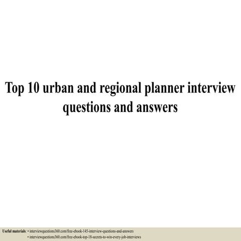 Top 10 urban and regional planner interview questions and answers