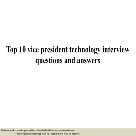 Top 10 vice president technology interview questions and answers