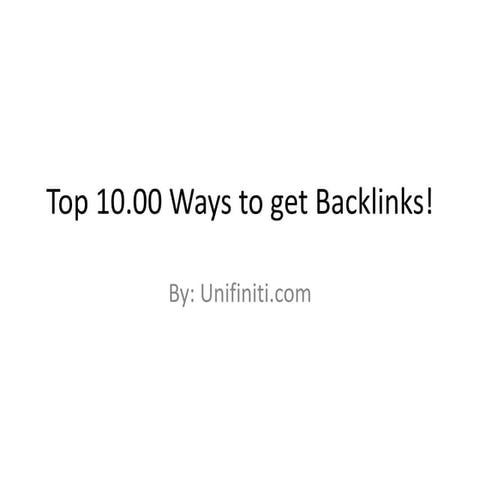 Top 10.00 ways to get backlinks!
