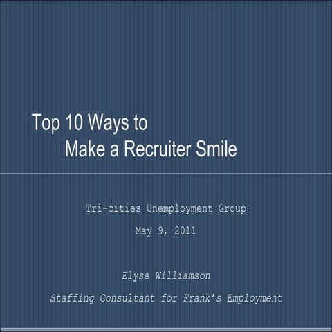 10 ways to make a recruiter smile