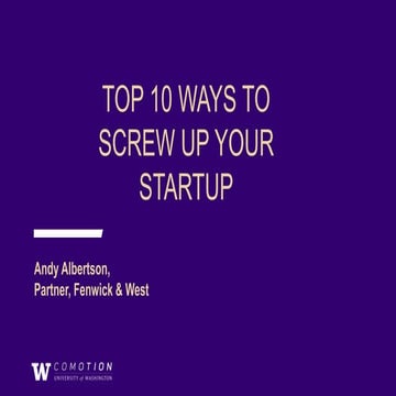Top 10 Ways to Screw Up Your Startup
