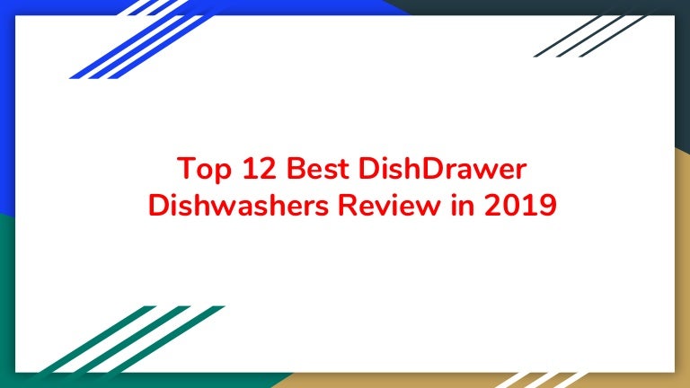 Top 12 Best Dish Drawer Dishwashers Review In 2019