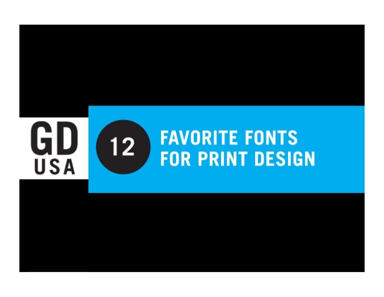 Top 12 Favorite Fonts for Print Design