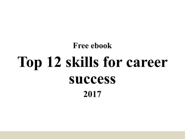 Top 12 skills for career success