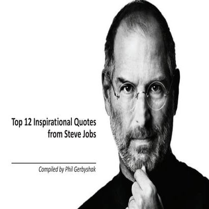 Top 12 Most Inspiring Steve Jobs Quotes