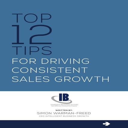Top 12 tips for driving consistent sales growth