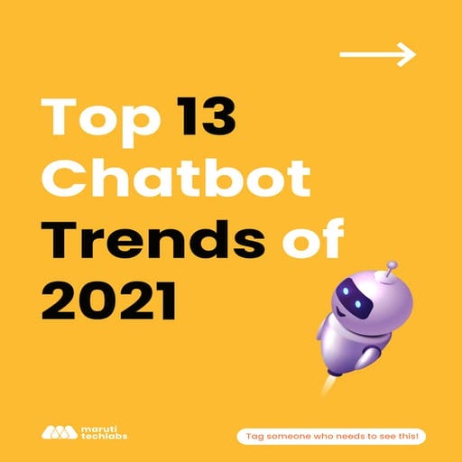 Top 13 Chatbot Trends of 2021