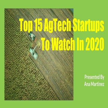 Top 15 AgTech Startups to Watch in 2020