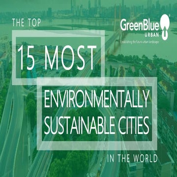 Top 15 Most Environmentally Sustainable Cities in the World | PDF
