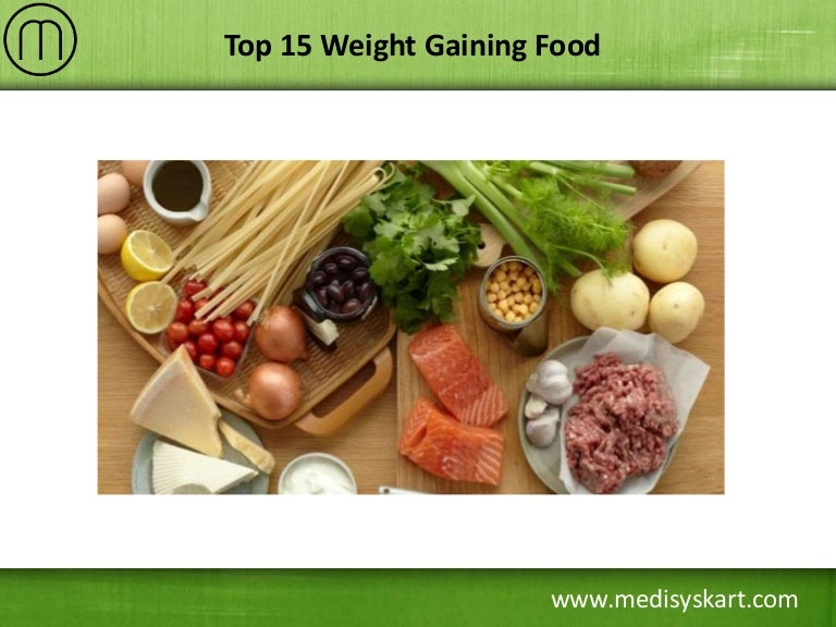 Top 15 Weight Gaining Food