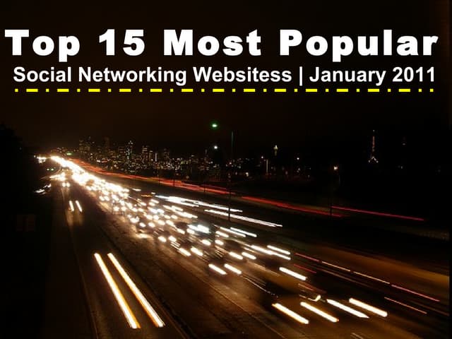 Top 15 social media sites in 2010 2011