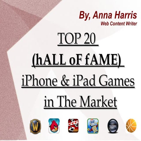 Top 20 [Hall of Fame] iPhone & iPad Games in The Market