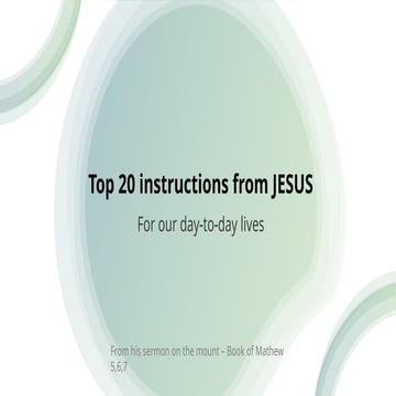 Top 20 Life Instructions from Jesus: For our day-to-day lives | PPTX