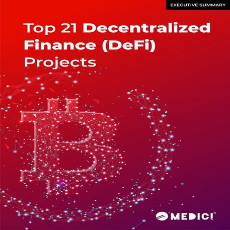 Top 21 Decentralized Finance (DeFi) Projects - Executive Summary