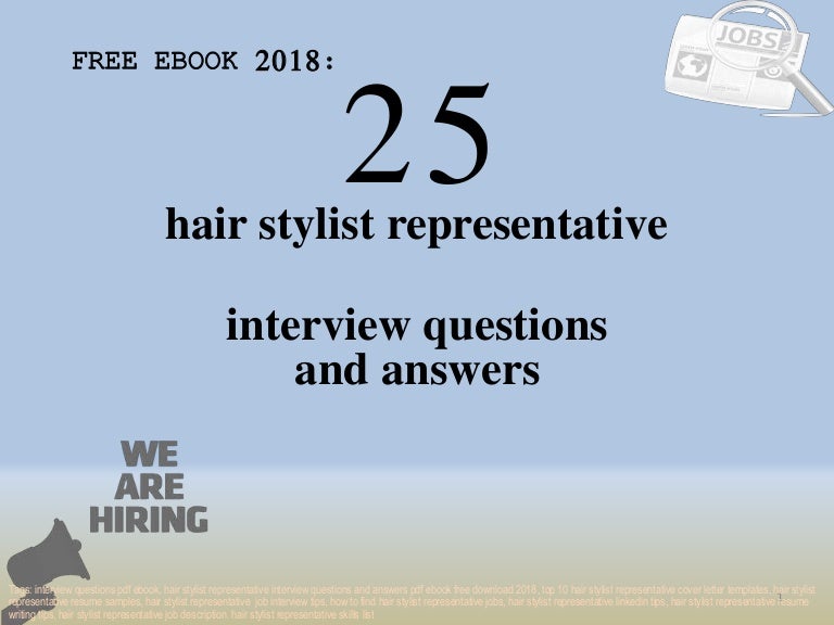 Top 25 Hair Stylist Representative Interview Questions And Answers Pd