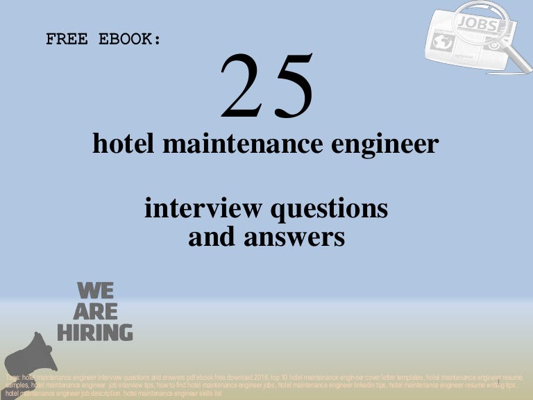 Top 25 hotel maintenance engineer interview questions and answers pdf… Top 25 hotel maintenance engineer interview questions and answers pdf…