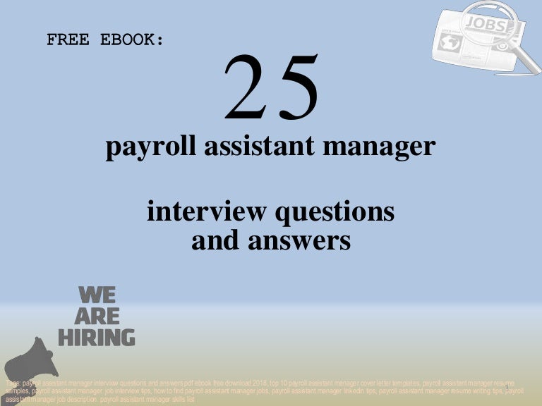 Top 25 payroll assistant manager interview questions and answers pdf