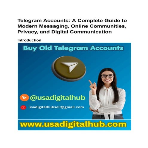 Telegram Accounts: Comprehensive Guide to Digital Communication ...