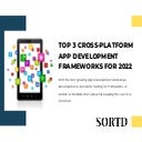 Top 3 cross platform app development frameworks for 2022