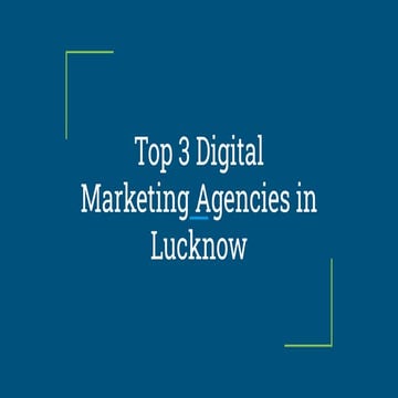 Top 3 Digital Marketing Agencies in Lucknow.pdf
