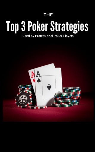 Top 3 poker strategies