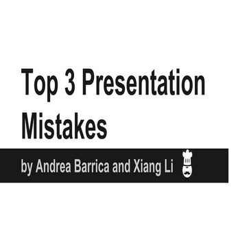 Top 3 Presentation Mistakes 