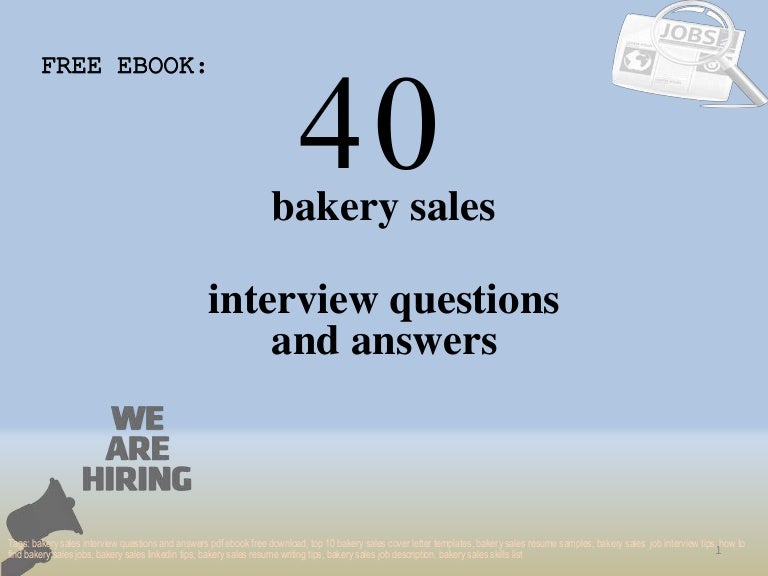 Top 40 bakery sales interview questions and answers pdf ebook free do…
