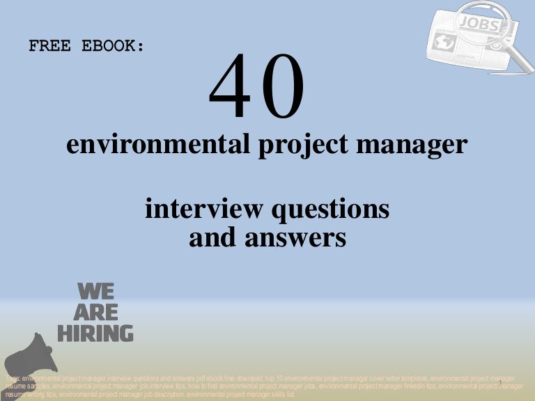 Top 40 environmental project manager interview questions and answers