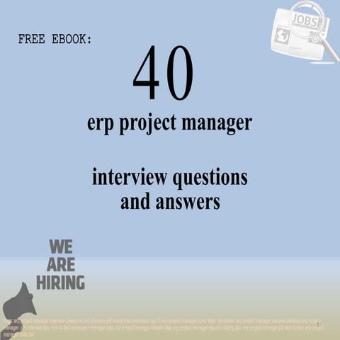 Top 40 erp project manager interview questions and answers pdf ebook free dow...
