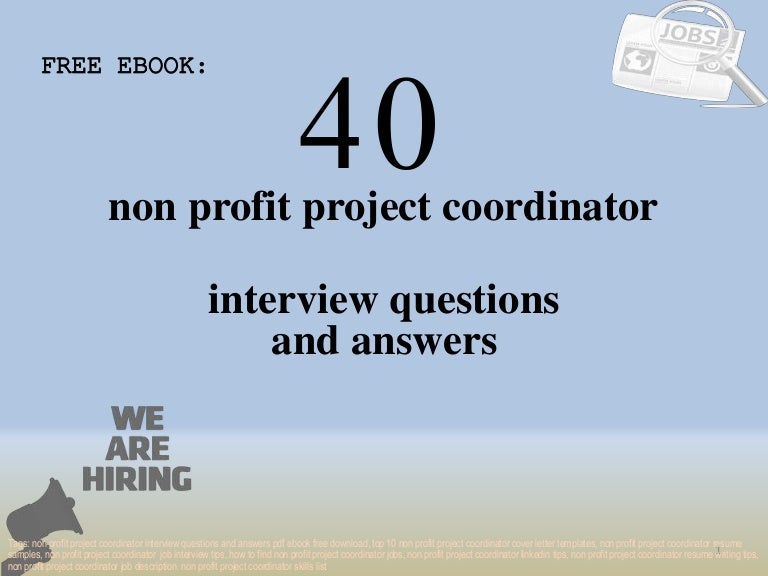 Top 40 Non Profit Project Coordinator Interview Questions And Answers 