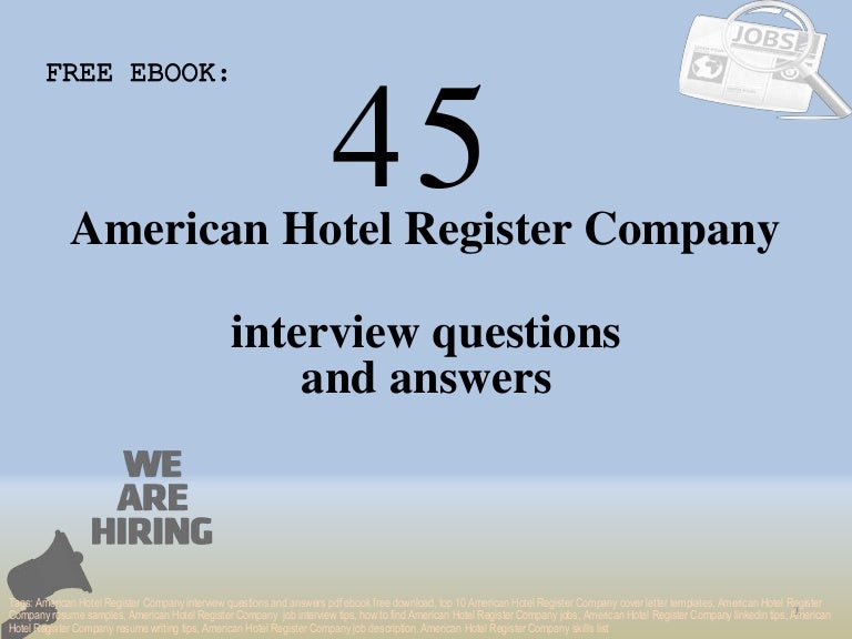 Top 45 american hotel register company interview questions and answer…