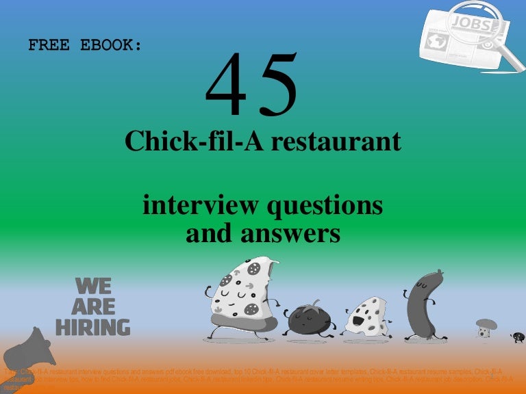 Top 45 chick fila restaurant interview questions and answers pdf