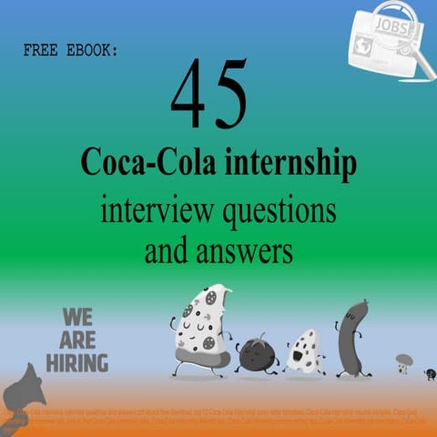 Top 45 coca cola internship interview questions and answers pdf