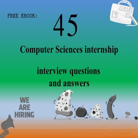 Top 45 computer sciences internship interview questions and answers pdf