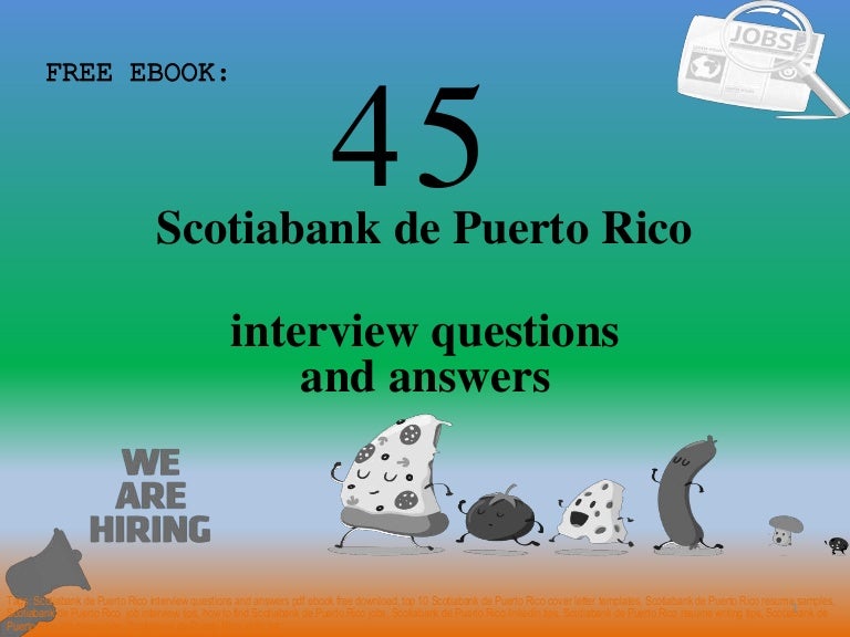 Top 45 Scotiabank De Puerto Rico Interview Questions And Answers Pdf