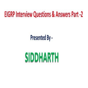 EIGRP interview questions and answers part 2