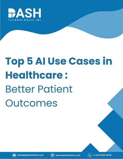 Top 5 AI in Healthcare Use Cases - Better Patient Outcomes.pptx