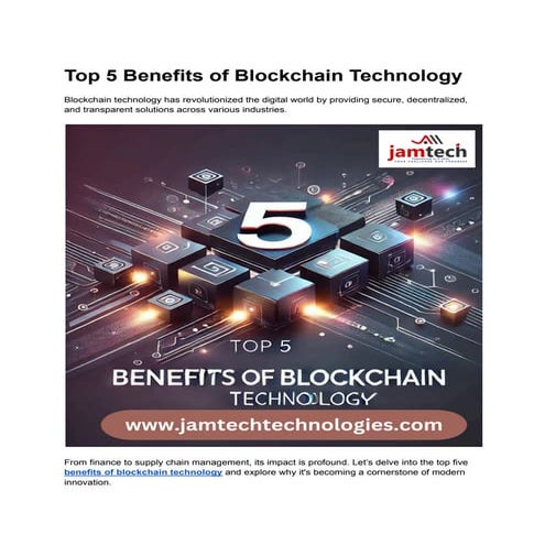 Top 5 Benefits of Blockchain Technology jamtech Technology.pdf