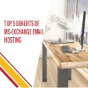 Top 5 Benefits of MS-Exchange Email Hosting