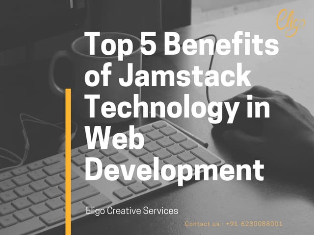 Top 5 Benefits of Jamstack technology in Web Development (1).pdf